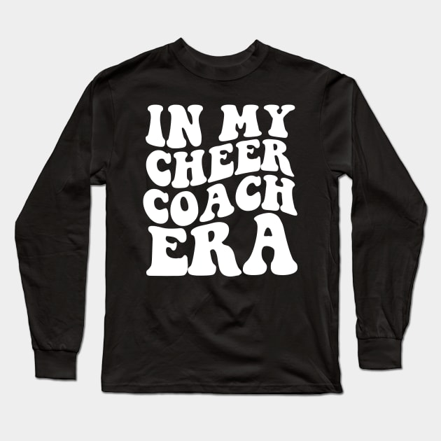 In My Cheer Coach Era (ON BACK) Long Sleeve T-Shirt by Hamza Froug